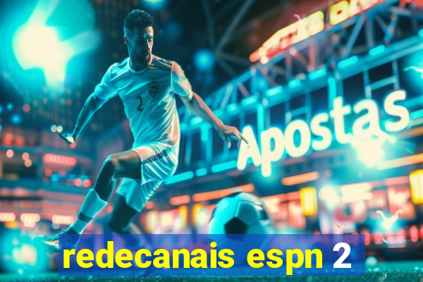 redecanais espn 2